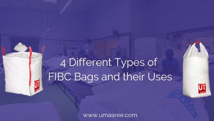 4 Different Types of FIBC Bags and their Uses