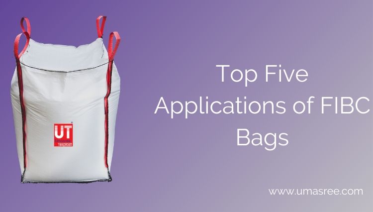 Top Five Applications of FIBC Bags