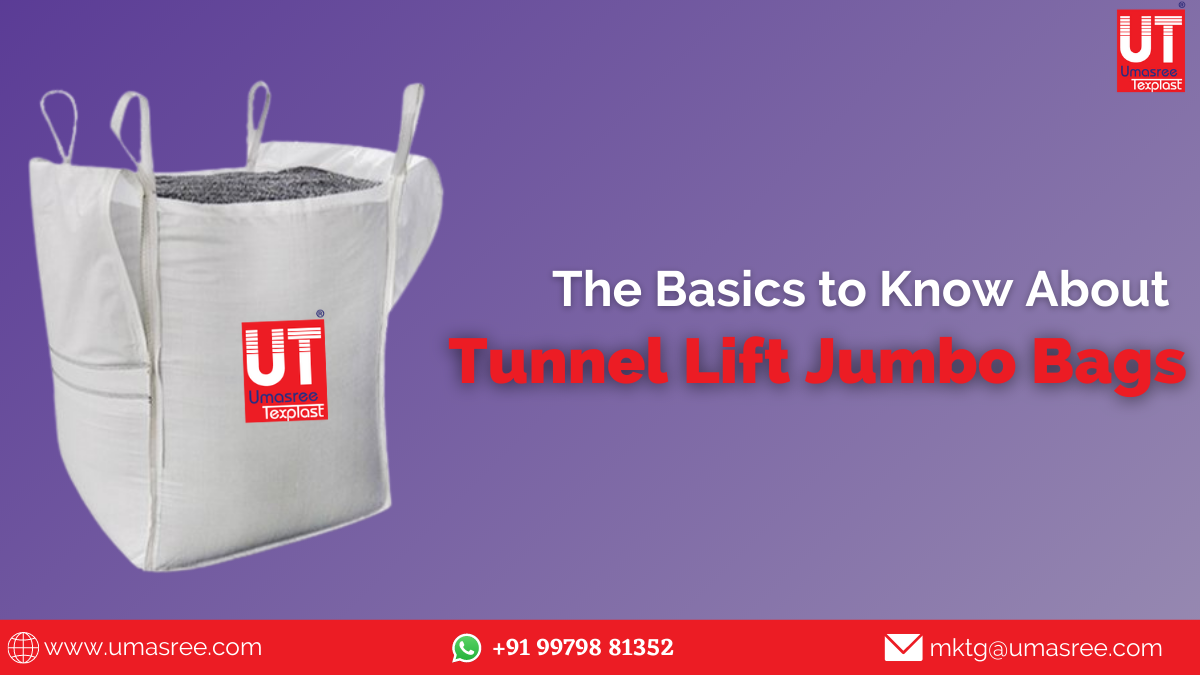 The Basics to Know About Tunnel Lift Jumbo Bags