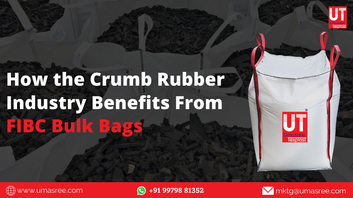 How the Crumb Rubber Industry Benefits From FIBC Bulk Bags