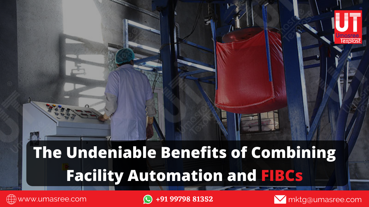 The Undeniable Benefits of Combining Facility Automation and FIBCs