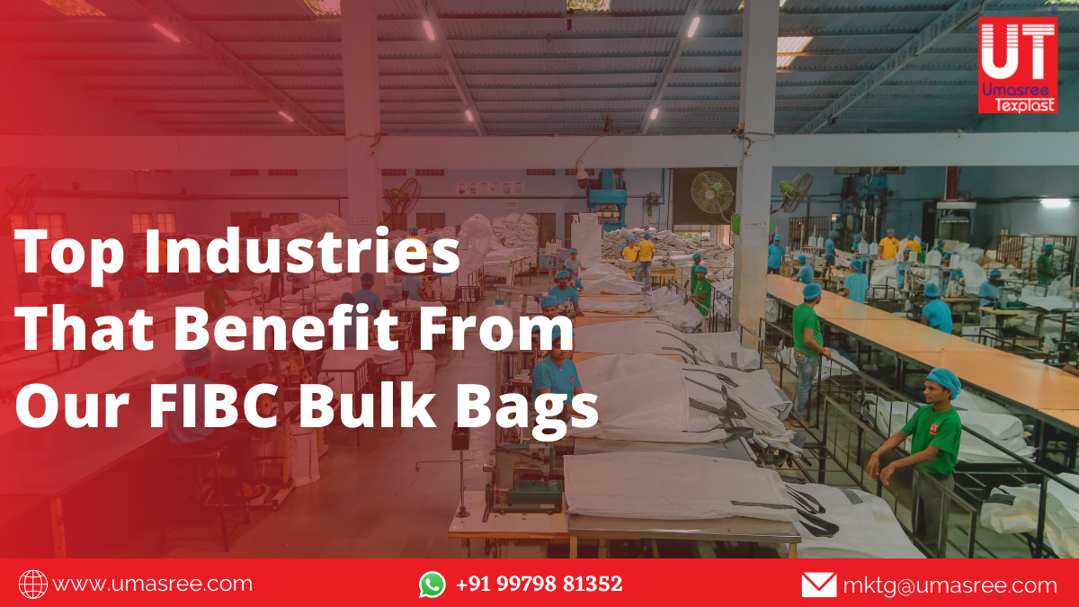 Top Industries That Benefit From Our FIBC Bulk Bags