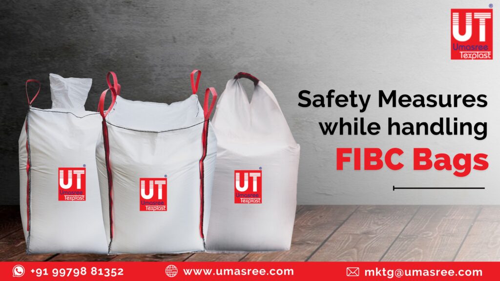Safety Measures while Handling FIBC Bags Umasree
