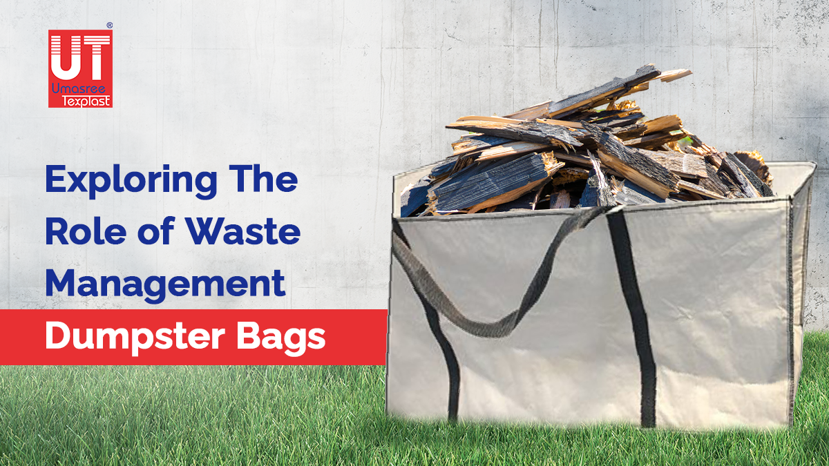 Exploring The Role of Waste Management Dumpster Bags