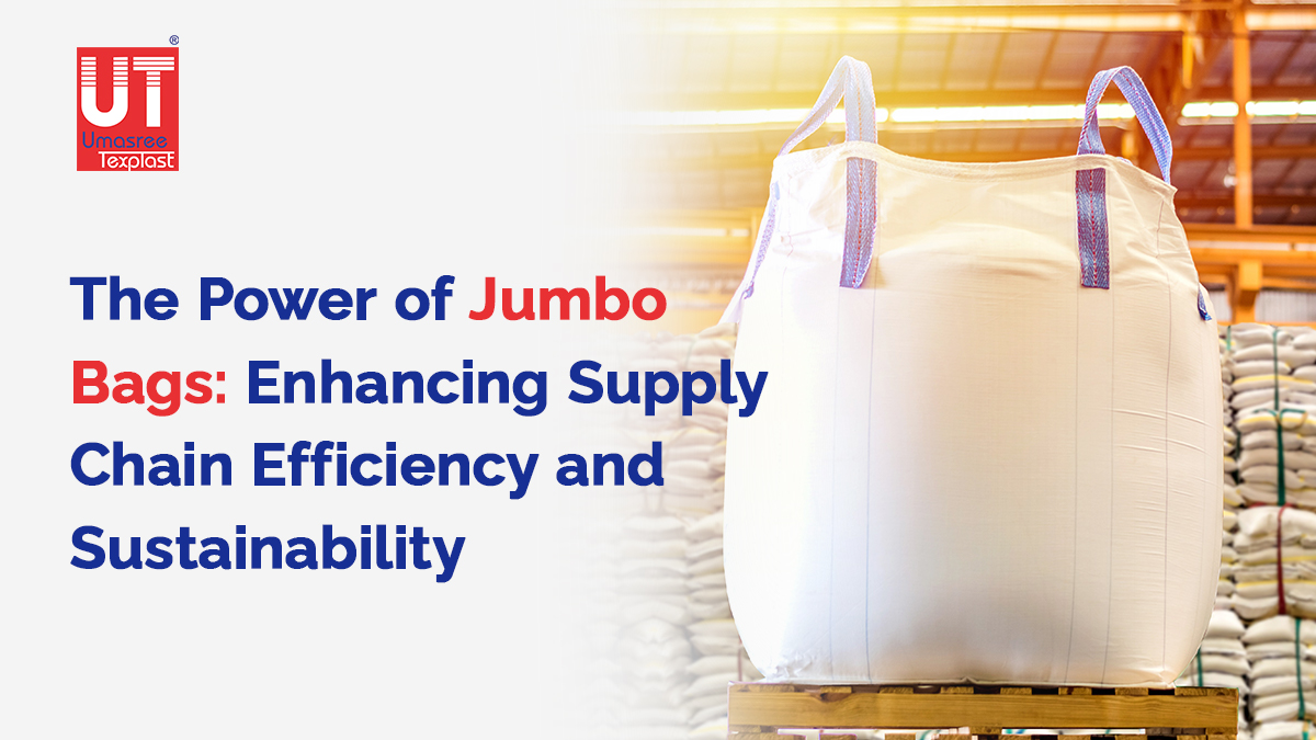 The Power of Jumbo Bags: Enhancing Supply Chain Efficiency and Sustainability