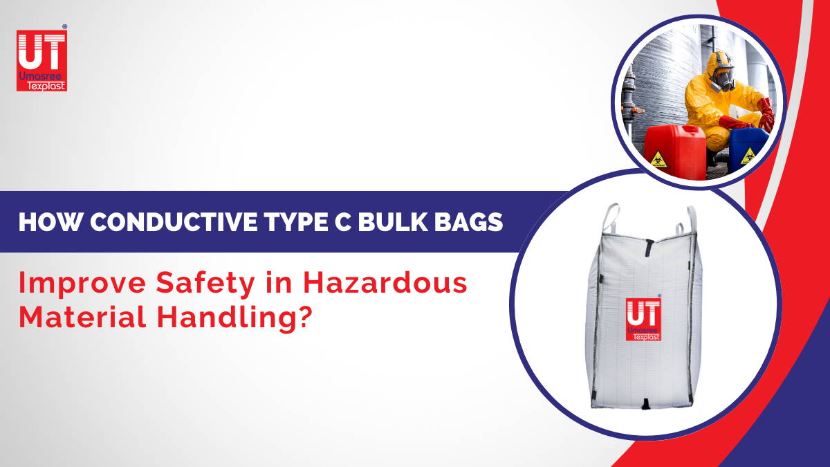 How Conductive Type C Bulk Bags Improve Safety in Hazardous Material Handling?